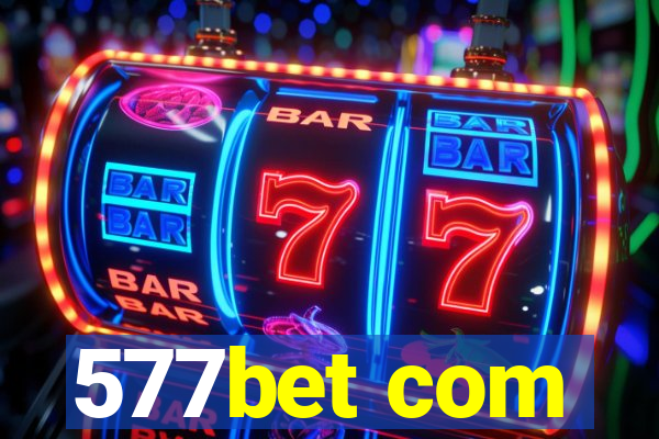 577bet com